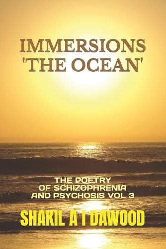Immersions 'The Ocean': The Poetry of Schizophrenia and Psychosis Vol 3