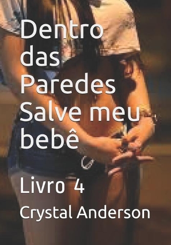 Dentro das Paredes Salve meu bebê