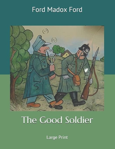 The Good Soldier: Large Print