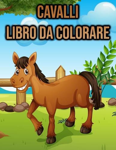 Libro da Colorare Cavalli: per Bambini e Adulti