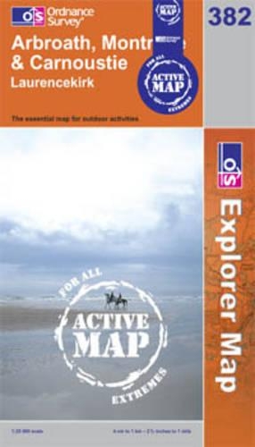 Arbroath, Montrose and Carnoustie: (No. 382 OS Explorer Map Active)