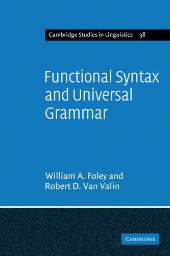 Functional Syntax and Universal Grammar: (Series Number 38 Cambridge Studies in Linguistics)