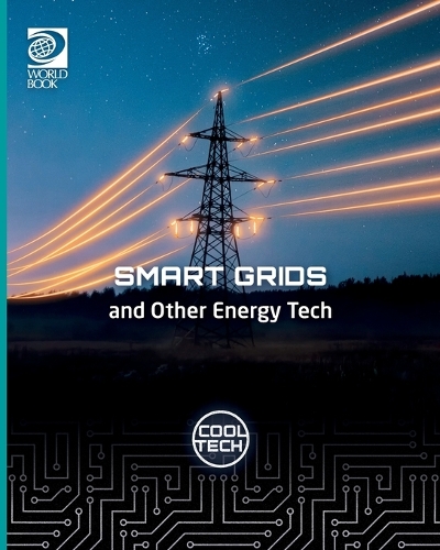 Cool Tech 2: Smart Grids and Other Energy Tech
