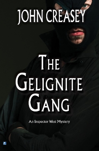 The Gelignite Gang: (17 Inspector West)