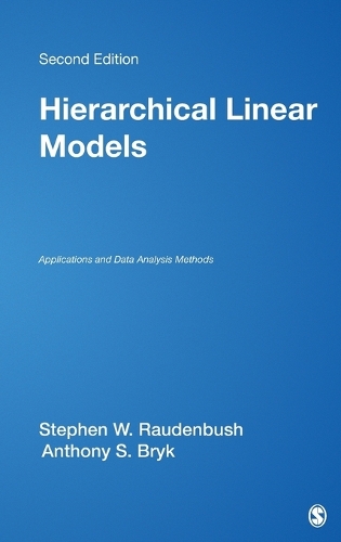Hierarchical Linear Models: Applications and Data Analysis Methods(Advanced Quantitative Techniques in the Social Sciences)