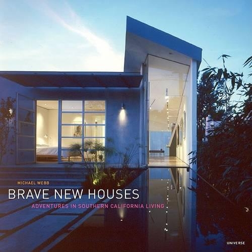 Brave New Houses