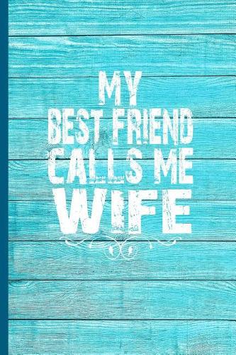 My Best Friend Calls Me Wife
