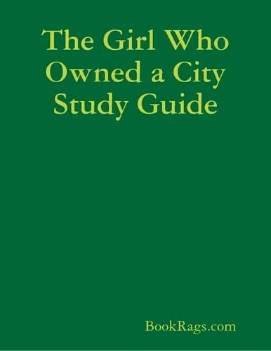 The Girl Who Owned a City Study Guide