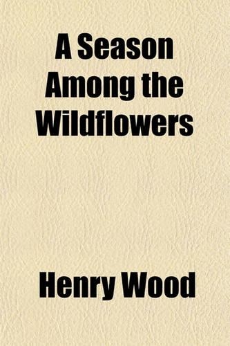 A Season Among the Wildflowers