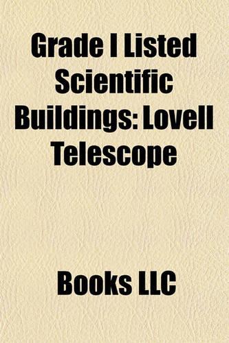 Grade I Listed Scientific Buildings: Lovell Telescope(English)