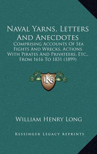 Naval Yarns, Letters and Anecdotes