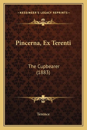 Pincerna, Ex Terenti