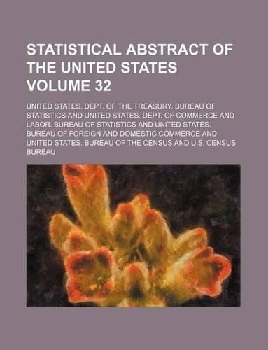 Statistical Abstract of the United States Volume 32