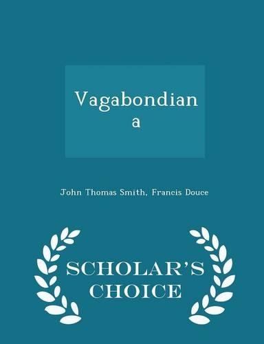 Vagabondiana - Scholar's Choice Edition: (English)