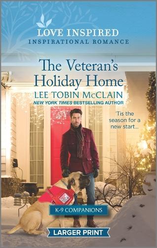 The Veteran's Holiday Home: A Christmas Romance Novel(10 K-9 Companions)