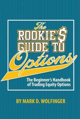 The Rookie's Guide to Options