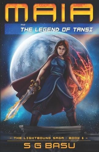 Maia and the Legend of Tansi: (6 The Lightbound Saga)