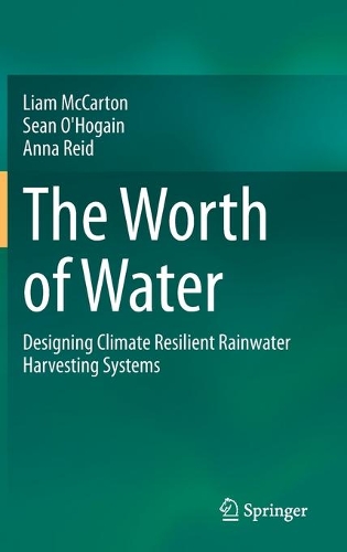 Worth of Water: Designing Climate Resilient Rainwater Harvesting Systems