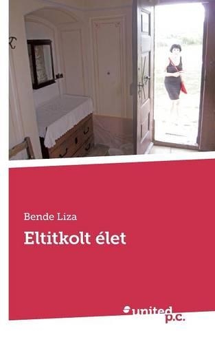 Eltitkolt Elet: (Hungarian)