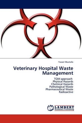 Veterinary Hospital Waste Management: (English)