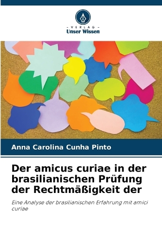 Der amicus curiae in der brasilianischen Prüfung der Rechtmäßigkeit der