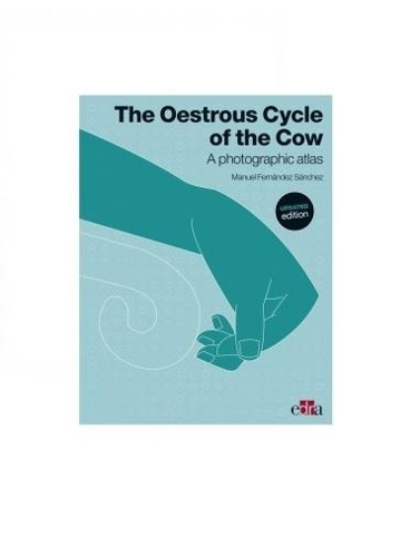 The Oestrous Cycle of the Cow. Updated Edition