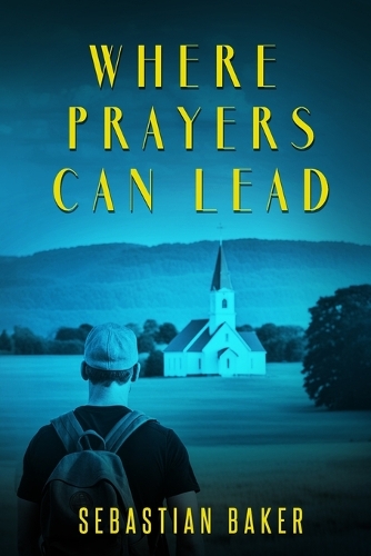 Where Prayers Can Lead