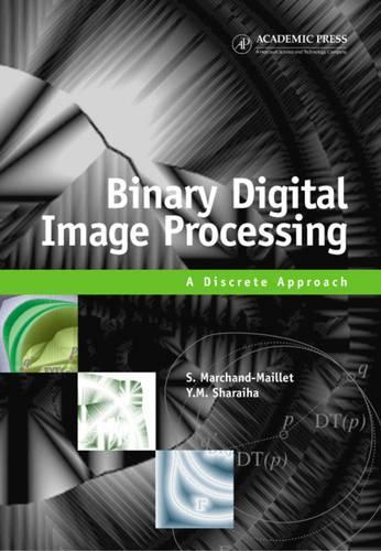 Binary Digital Image Processing: A Discrete Approach