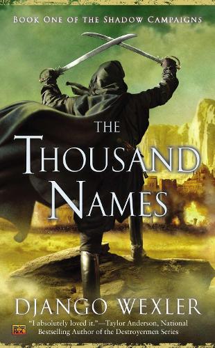 The Thousand Names: (1 The Shadow Campaigns)