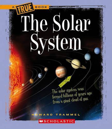 The Solar System: (True Books: Space (Paperback))