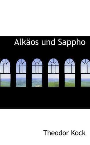 Alk OS Und Sappho: (German)