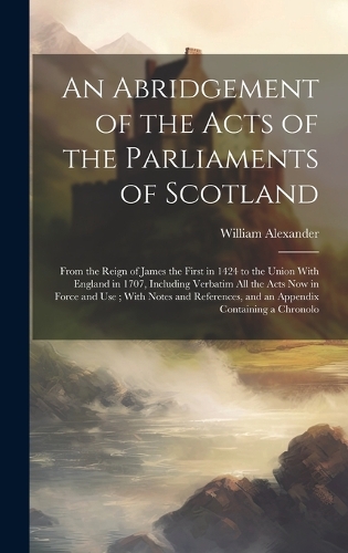 An Abridgement of the Acts of the Parliaments of Scotland