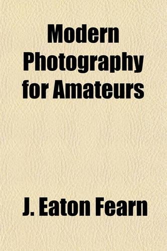 Modern Photography for Amateurs