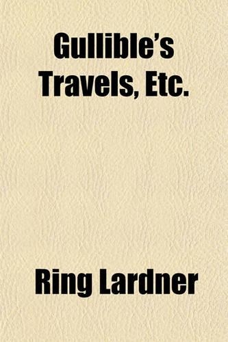 Gullible's Travels, Etc.