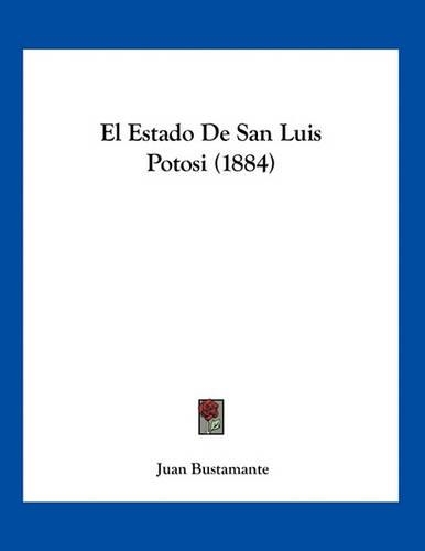 El Estado De San Luis Potosi (1884)