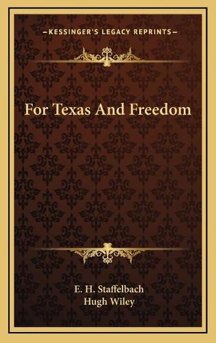 For Texas And Freedom