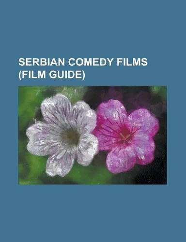 Serbian Comedy Films (Film Guide)