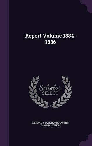 Report Volume 1884-1886: (English)