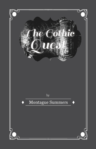 Gothic Quest - A History of the Gothic Novel: (English)