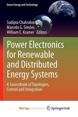 Power Electronics for Renewable and Distributed Energy Systems