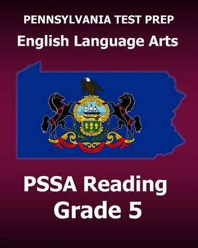 PENNSYLVANIA TEST PREP English Language Arts PSSA Reading Grade 5