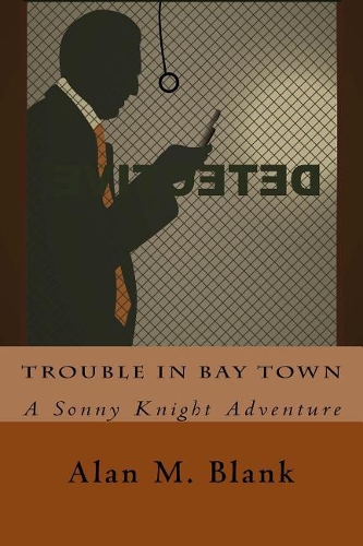 Trouble in Bay Town
