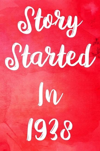 Story Started In 1938: The perfect gift for a birthday - unique personalised year of birth journal!