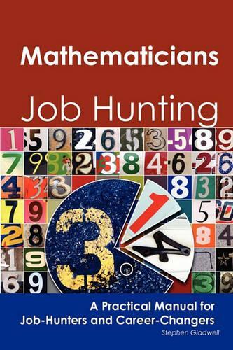 Mathematicians: Job Hunting - A Practical Manual for Job-Hunters and Career Changers(English)
