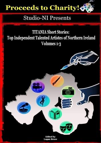 TITANIA Omnibus 2018: Top Independent Talented Artistes of Northern Ireland: Volumes 1-3