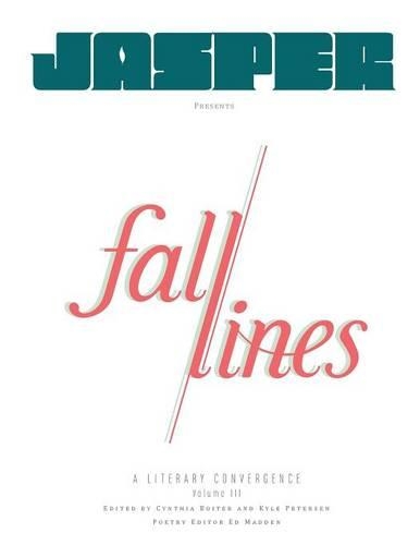 Fall Lines-A Literary Convergence, Volume 3