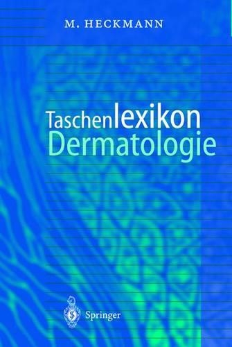 Taschenlexikon Dermatologie: Klinik, Diagnostik, Therapie(German)