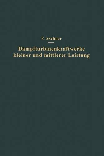 Dampfturbinenkraftwerke kleiner und mittlerer Leistung