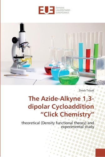 The Azide-Alkyne 1,3-dipolar Cycloaddition "Click Chemistry"