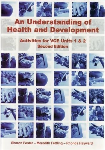 An Understanding of Health andDevelopment  : VCE Units 1 an